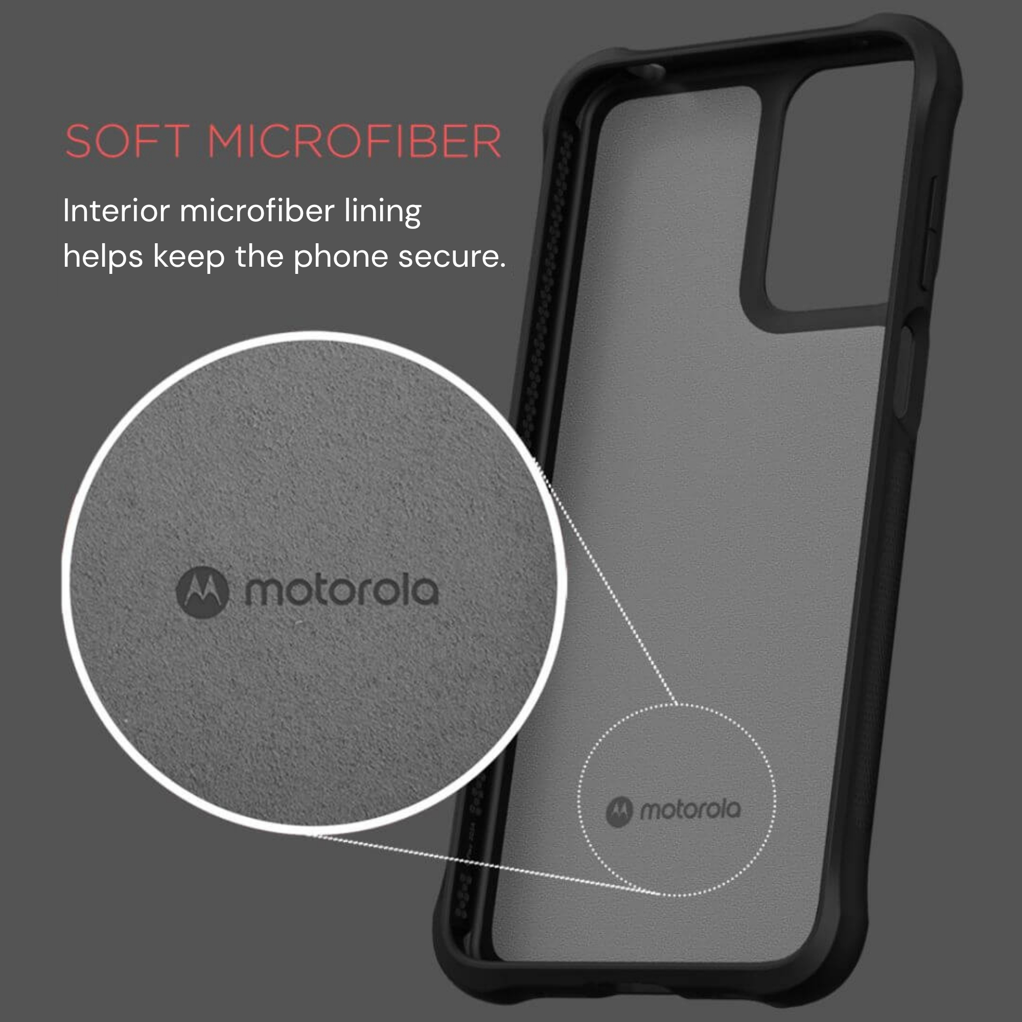 Rugged phone case with a soft microfiber interior lining to keep the phone secure.